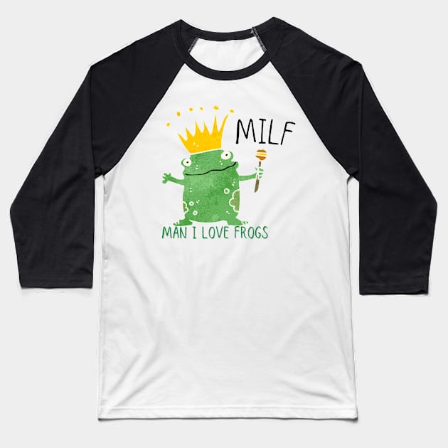 Man I Love King Frogs Baseball T-Shirt by casualism